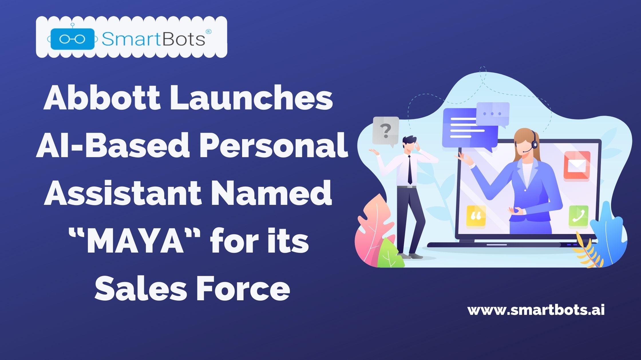 Abbott Launches AI-Based Personal Assistant named MAYA for its Salesforce